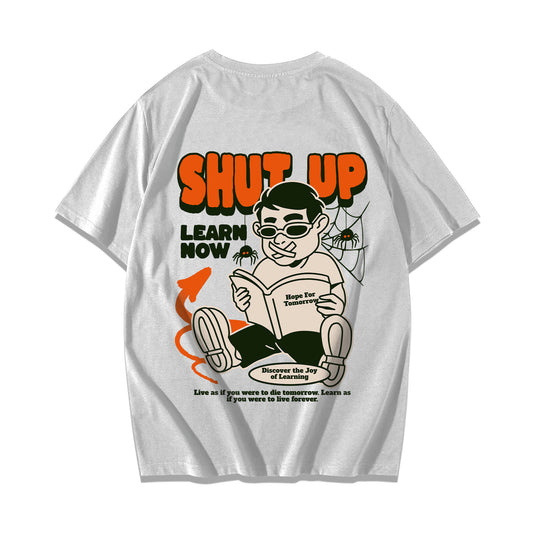 "Learn how to shut up" Oversized T-shirt