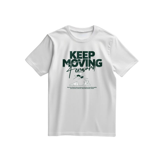 "Keep Moving Forward" T-shirt