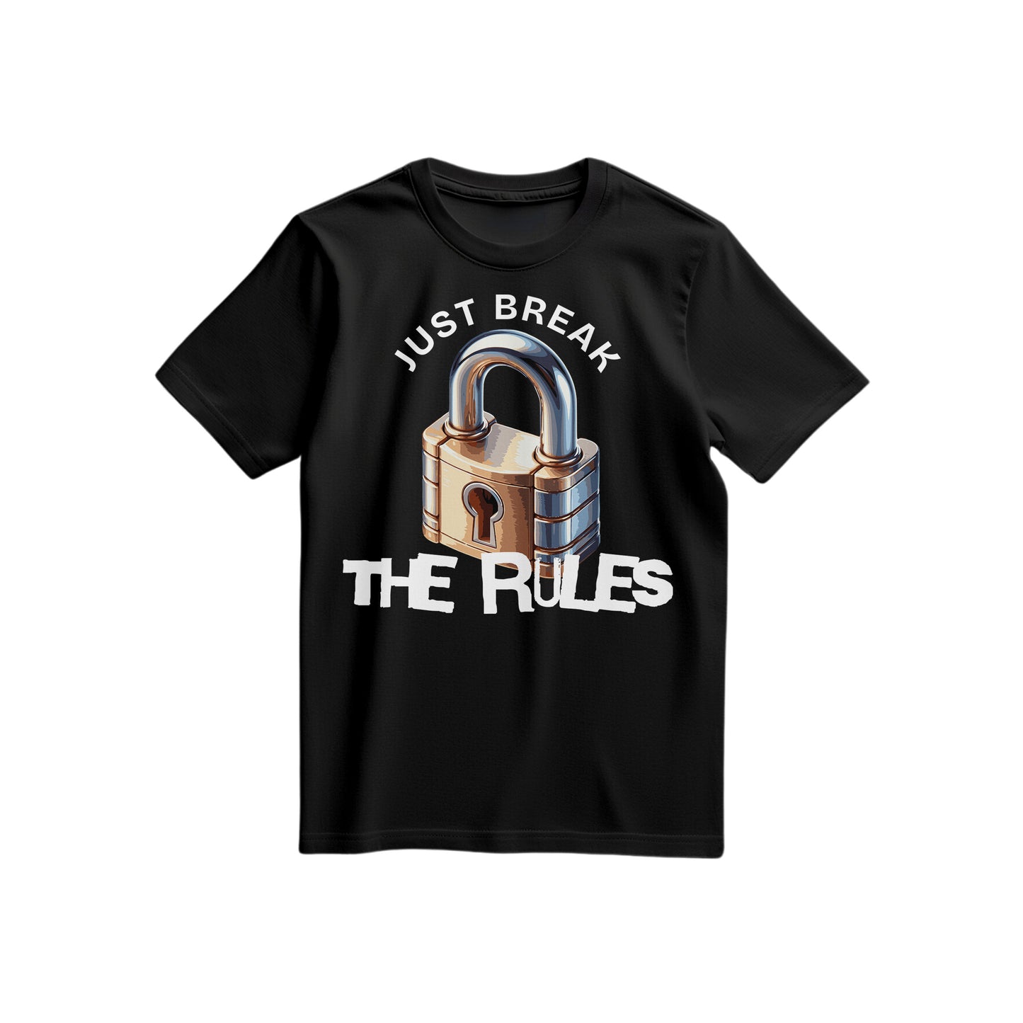 "Just Break The Rules" T-shirt