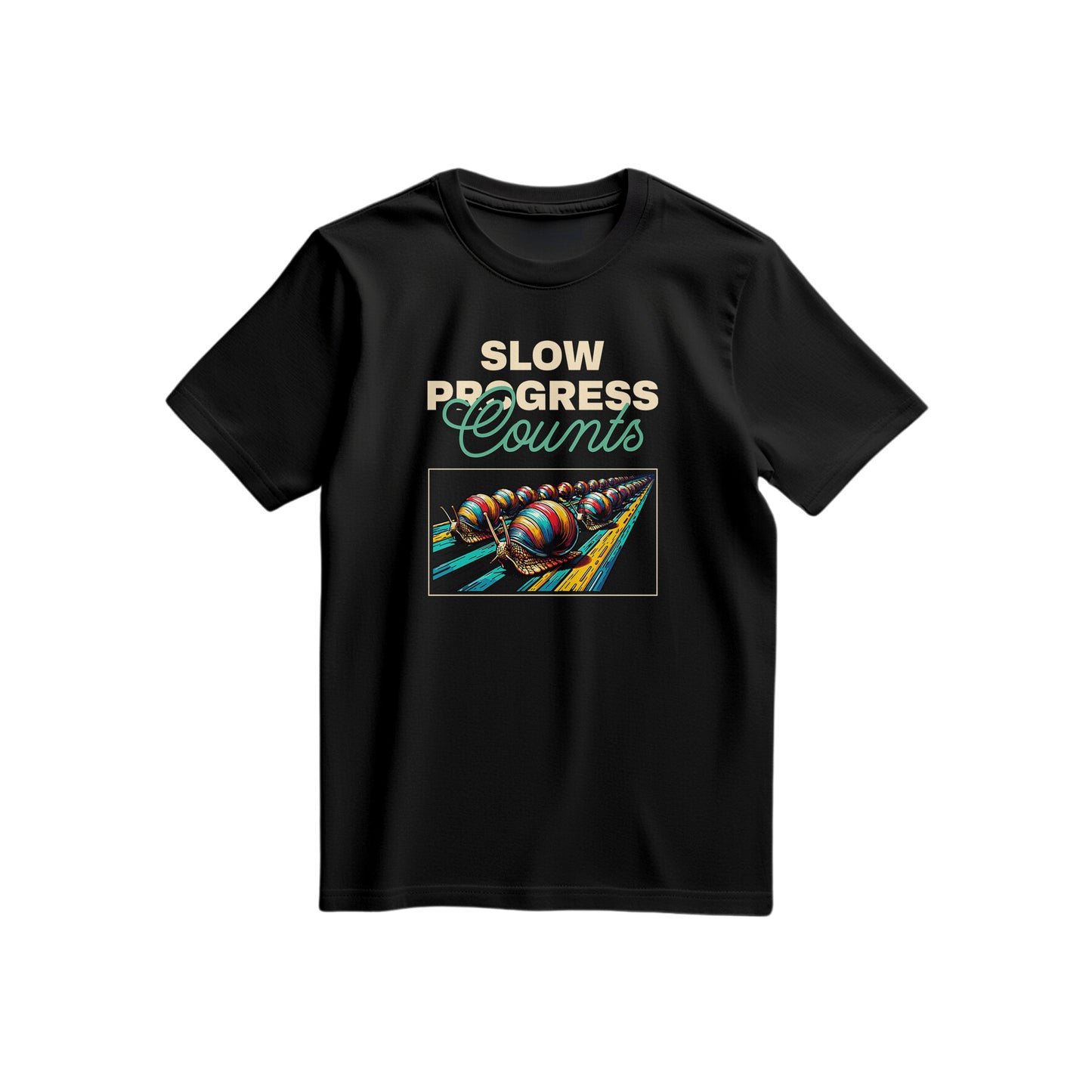 "Slow Progress Counts" T-shirt